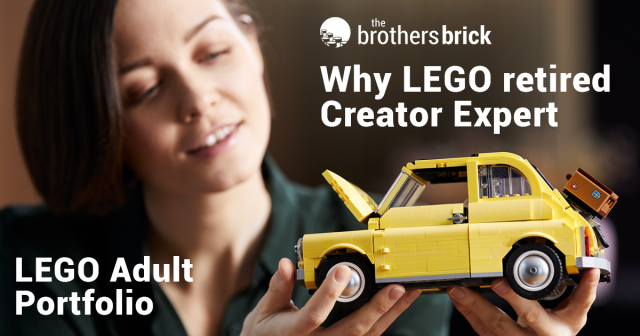 LEGO’s new adult product strategy: Why LEGO is retiring Creator Expert [Feature]
